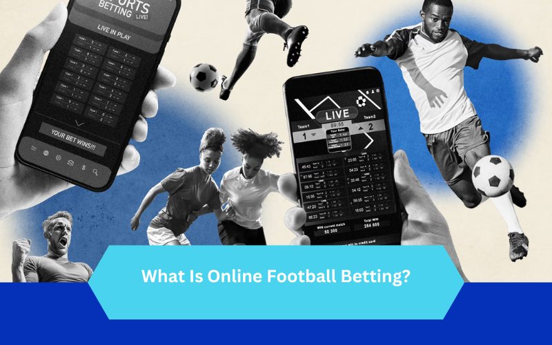 Online Football Betting Guide: Tips & Strategies to Win