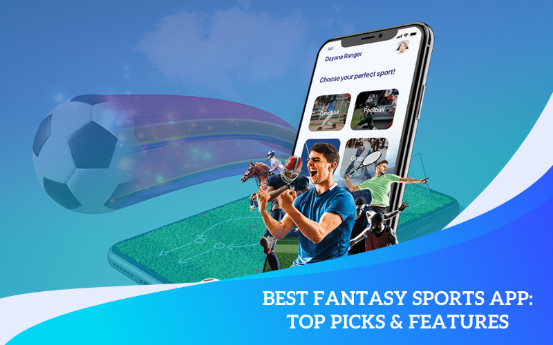 Best Fantasy Sports App: Top Picks & Features